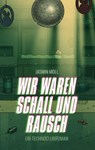 Wir waren Schall und Rausch - Jasmin Moll - 9783769357752