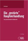Die "gestörte" Hauptverhandlung - Heiko Artkämper ; Leif Gerrit Artkämper ; Grit Weise - 9783769412628
