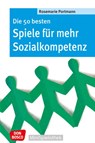 Die 50 besten Spiele für mehr Sozialkompetenz - Rosemarie Portmann - 9783769817294