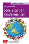 Die 50 besten Spiele zu den Kinderrechten - Rosemarie Portmann - 9783769817980
