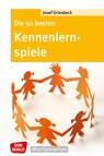 Die 50 besten Kennenlernspiele - Josef Griesbeck - 9783769818475