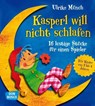 Kasperl will nicht schlafen - Ulrike Münch - 9783769818567