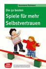 Die 50 besten Spiele für mehr Selbstvertrauen - Rosemarie Portmann - 9783769818901