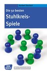 Die 50 besten Stuhlkreis-Spiele - Norbert Stockert - 9783769819373