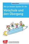 Die 50 besten Spiele für die Vorschule und den Übergang - ebook - Andrea Erkert - 9783769881448