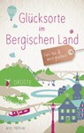 Glücksorte im Bergischen Land - Jens Höhner - 9783770020218