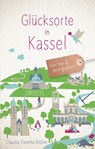Glücksorte in Kassel - Claudia Panetta-Möller - 9783770021864