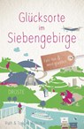 Glücksorte im Siebengebirge - Ruth Willitzkat ; Torsten Willitzkat - 9783770022212