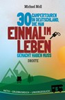30 Campertouren in Deutschland, die man einmal im Leben gemacht haben muss - Michael Moll - 9783770023011