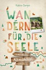 Altmühltal. Wandern für die Seele - Katrin Berger - 9783770023325