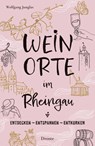 Weinorte im Rheingau - Wolfgang Junglas - 9783770024223