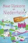 Blaue Glücksorte am Niederrhein - Antje Kluth - 9783770025282