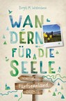 Fünfseenland. Wandern für die Seele - Birgit M. Widmann - 9783770025459