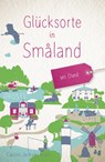 Glücksorte in Småland - Carolin Jenkner-Kruel - 9783770025701