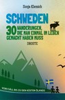 Schweden. 30 Wanderungen, die man einmal im Leben gemacht haben muss - Sonja Klemich - 9783770026142