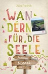 Rund um Kassel. Wandern für die Seele - Julia Friedrich - 9783770026265