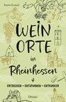 Weinorte in Rheinhessen - Karin Eymael - 9783770026333