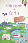 Glücksorte auf Korfu - Jörg Dauscher - 9783770026432