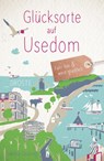 Glücksorte auf Usedom - Sandra Grüning - 9783770027095