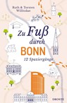 Zu Fuß durch Bonn - Ruth Willitzkat ; Torsten Willitzkat - 9783770027163