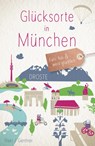 Glücksorte in München - Stefanie Gentner ; Veronika Beer - 9783770027316