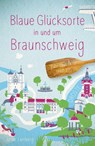 Blaue Glücksorte in und um Braunschweig - Jonas Lamberg - 9783770027439