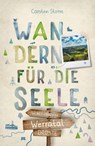 Werratal. Wandern für die Seele - Carsten Storm - 9783770027804