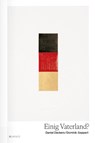 Einig Vaterland? - Daniel Deckers ; Dominik Geppert - 9783770053674