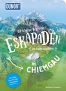 52 kleine & große Eskapaden im Chiemgau - Andreas Friedrich - 9783770180950