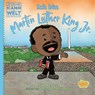 Jede*r kann die Welt verändern! - Ich bin Martin Luther King Jr. - Brad Meltzer ; Christopher Eliopoulos - 9783770407156