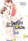 Ein Gefühl namens Liebe 06 - Megumi Morino - 9783770441891