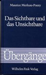 Das Sichtbare und das Unsichtbare - Maurice Merleau-Ponty - 9783770523214