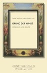 Grund der Kunst - Frank Büttner ; Arne Zerbst - 9783770555628