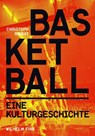 Basketball - Christoph Ribbat - 9783770555994