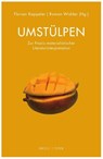 Umstülpen - Roman Widder ; Florian Kappeler - 9783770566914