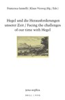 Hegel und die Herausforderungen unserer Zeit / Facing the challenges of our time with Hegel - Francesca Iannelli ; Klaus Vieweg - 9783770567157