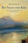 Der Traum vom Berg - Sophia Mehrbrey - 9783770567249