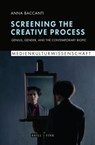 Screening the Creative Process - Anna Baccanti - 9783770567744