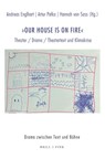 "Our house is on fire" - Andreas Engelhart ; Artur Petka ; Hannah von Sass - 9783770569618