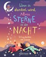 Wenn es dunkel wird, streu Sterne in die Nacht - Katja Richert - 9783770702411