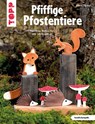 Pfiffige Pfostentiere (kreativ.kompakt) - Armin Täubner - 9783772442797