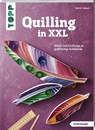 Quilling in XXL (kreativ.kompakt) - Patrick Krämer - 9783772443619