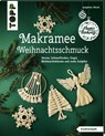 Makramee-Weihnachtsschmuck (kreativ.kompakt) - Josephine Kirsch - 9783772443824