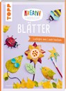 Kreativ kinderleicht Blätter - Susanne Pypke - 9783772443909
