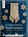 Weihnachtliches Makramee - Josephine Kirsch - 9783772445675