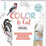 Color & Cut - Vögel - Mila Dierksen - 9783772446924