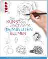 Die Kunst des Zeichnens 15 Minuten - Blumen - Frechverlag - 9783772447747