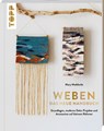 Weben - Das neue Handbuch - Mary Maddocks - 9783772448720