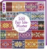 200 Fair Isle-Muster - Mary Jane Mucklestone - 9783772467882