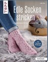 Edle Socken stricken (kreativ.kompakt.) - Lydia Klös - 9783772468452